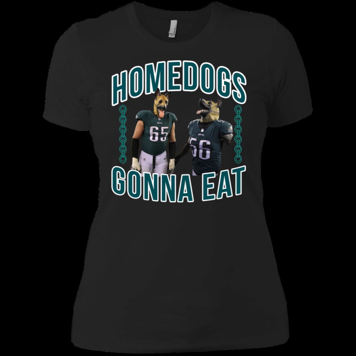 Lane Johnson ' Chris Long Homedogs Gonna Eat T Shirt Philadelphia Eagles Ladies' Boyfriend Shirt Lane Johnson ' Chris Long Homedogs Gonna Eat T Shirt Philadelphia Eagles Ladies' Boyfriend Shirt