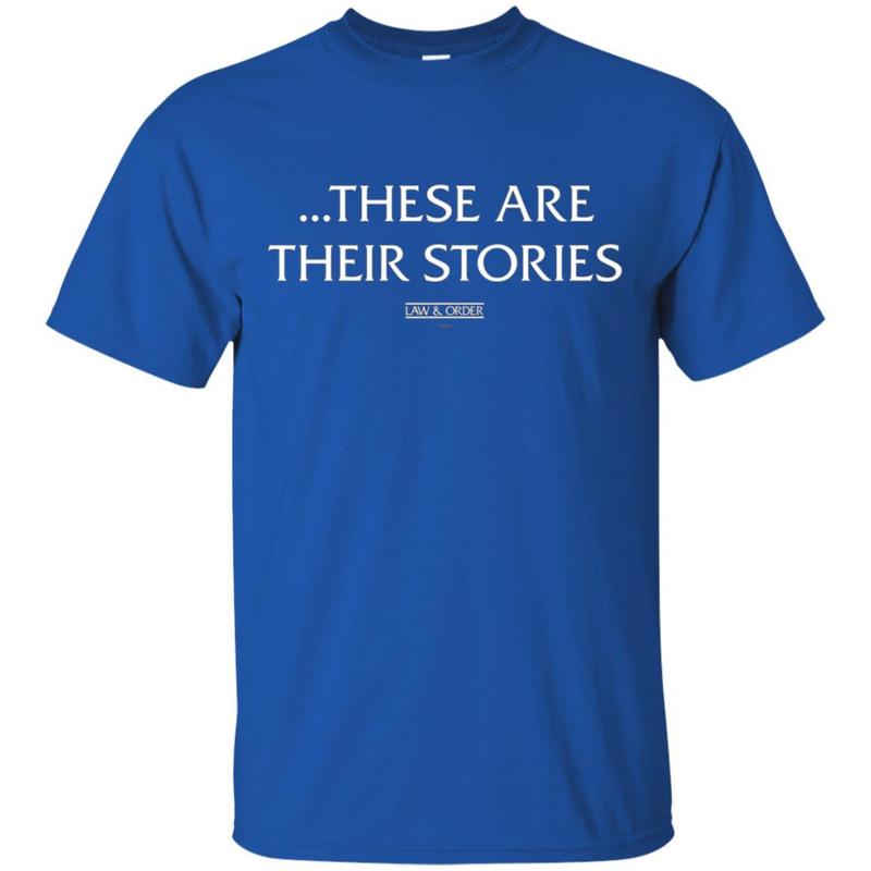Law & Order: Svu These Are Their Stories Comfortable Tee 3 » Cool Gifts for You - Mfamilygift Law & Order: Svu These Are Their Stories Comfortable Tee 3