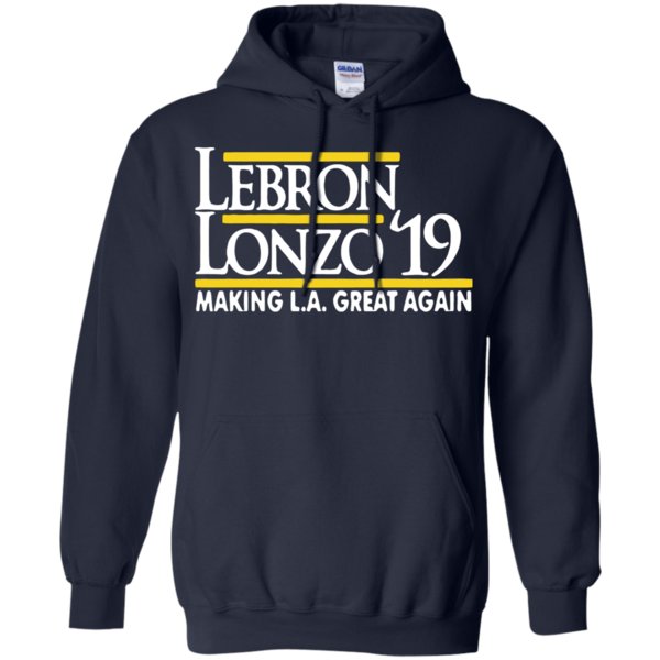 Lebron Lonzo 19 Making La Great Again Shirt Hoodie 1 » Cool Gifts for You - Mfamilygift Lebron Lonzo 19 Making La Great Again Shirt Hoodie 1