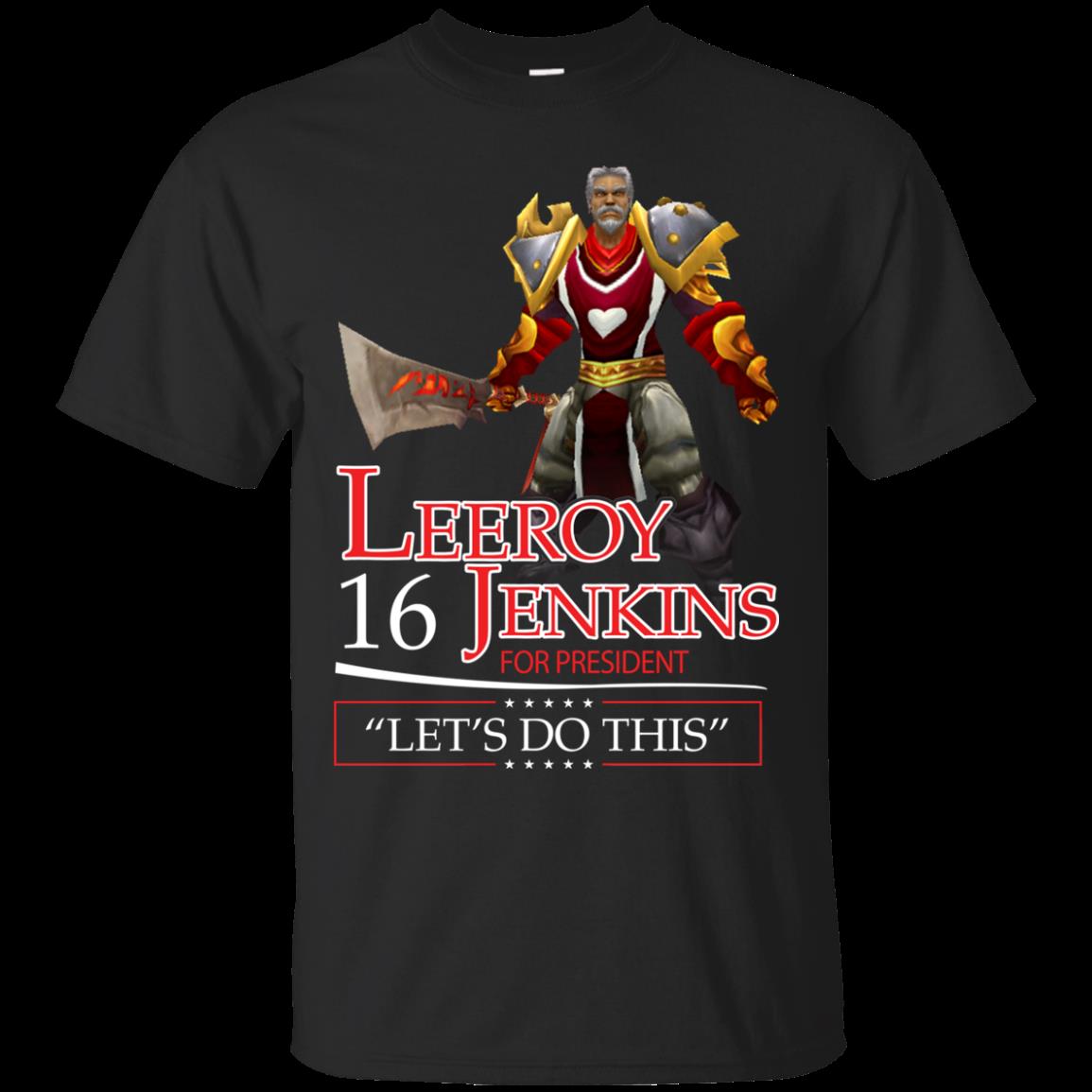 Leeroy Jenkins For President Shirts Let’s Do This Leeroy Jenkins For President Shirts Let’s Do This