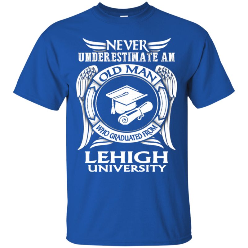Lehigh University Old Man Shirts Graduated Lehigh University 9 » Cool Gifts for You - Mfamilygift Lehigh University Old Man Shirts Graduated Lehigh University 9