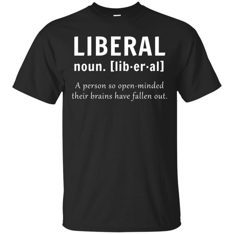 Liberal Noun Definition – Funny Conservative T Shirt
