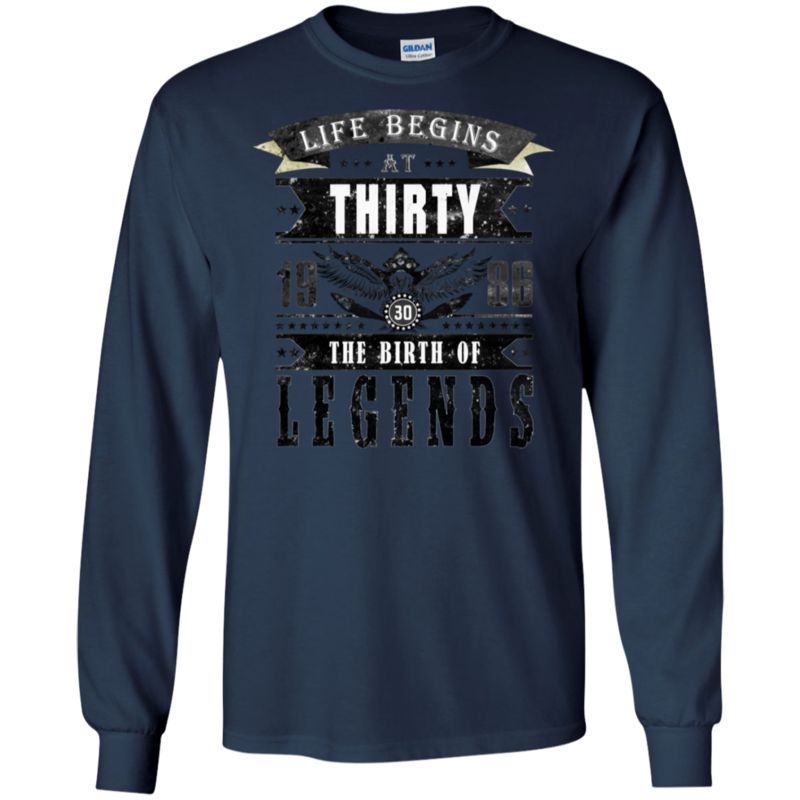 Life Begins At Thirty 1986 Birth Of Legends 30 Years Old T Shirt Hoodies Sweatshirt 8 » Cool Gifts for You - Mfamilygift Life Begins At Thirty 1986 Birth Of Legends 30 Years Old T Shirt Hoodies Sweatshirt 8