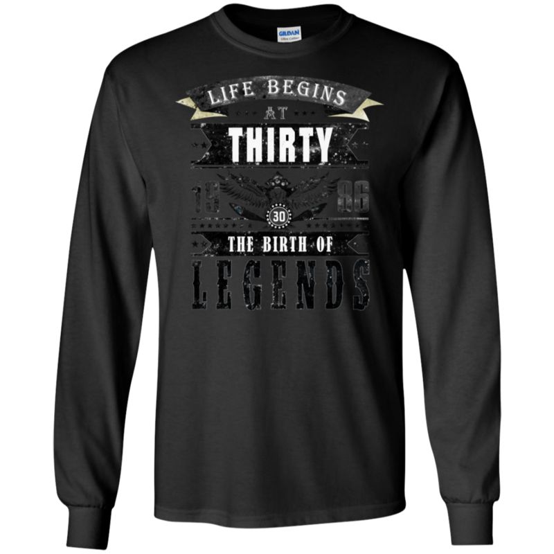 Life Begins At Thirty 1986 Birth Of Legends 30 Years Old T Shirt Hoodies Sweatshirt 9 » Cool Gifts for You - Mfamilygift Life Begins At Thirty 1986 Birth Of Legends 30 Years Old T Shirt Hoodies Sweatshirt 9