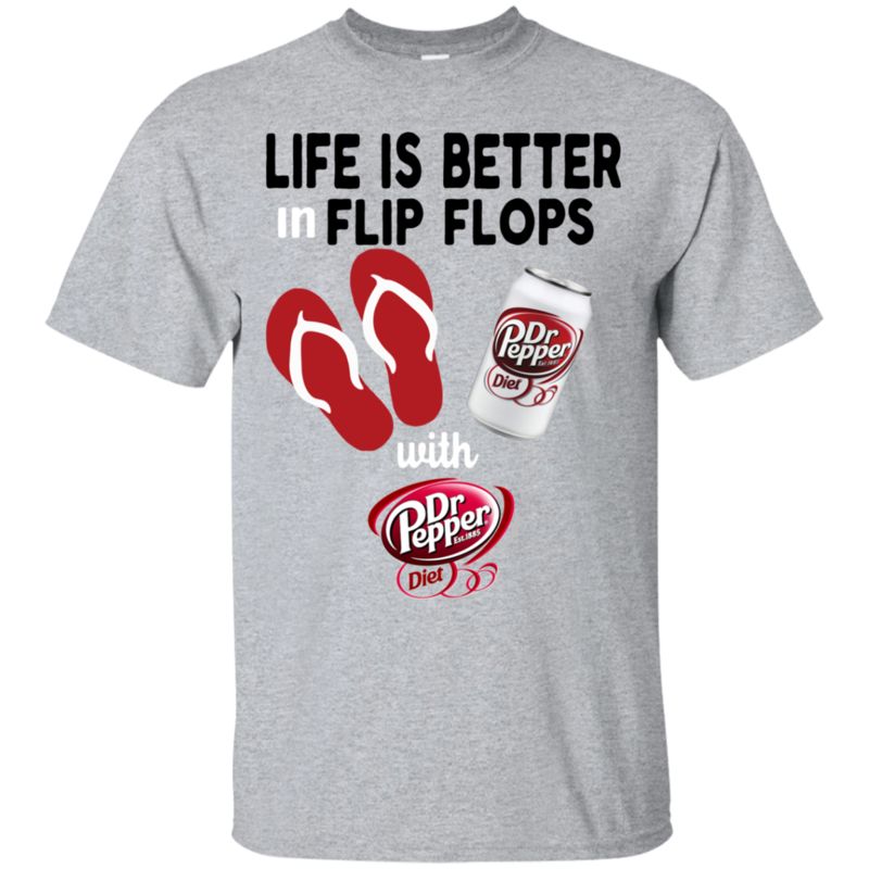 Life Is Better In Flip Flops With Diet Dr Pepper T Shirt Hoodie Sweater Life Is Better In Flip Flops With Diet Dr Pepper T Shirt Hoodie Sweater