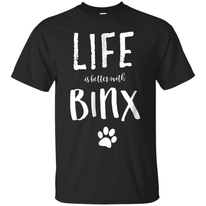 Life Ist Better With Binx Dog Name T-shirt Gift Shirt Life Ist Better With Binx Dog Name T-shirt Gift Shirt