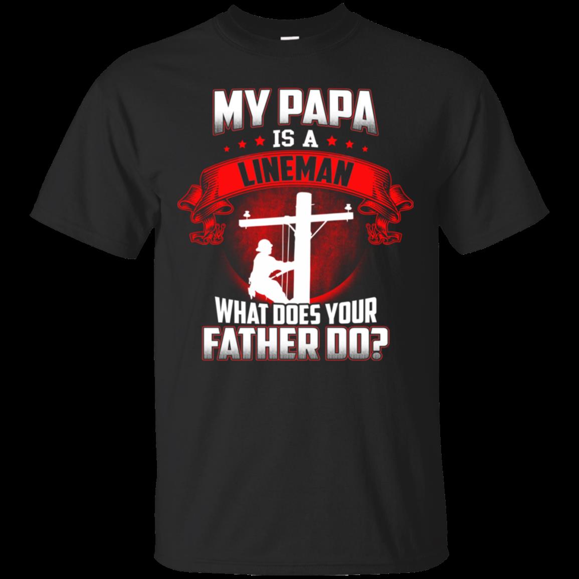 Lineman Papa My Papa Is A Lineman T Shirt Hoodies Sweatshirt