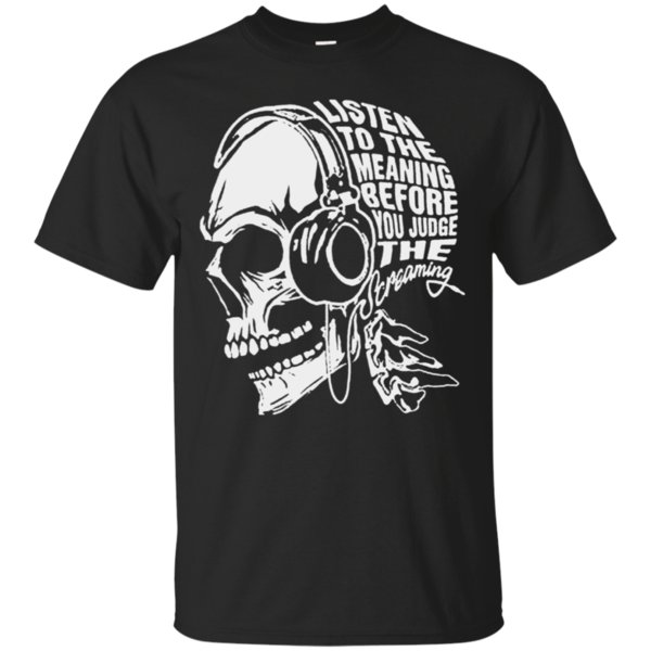 Listen To The Meaning Before You Judge The Screaming T Shirt Cotton Shirt