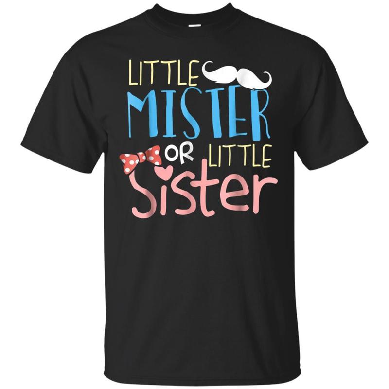 Little Mister Or Little Sister Baby Shower T-shirt