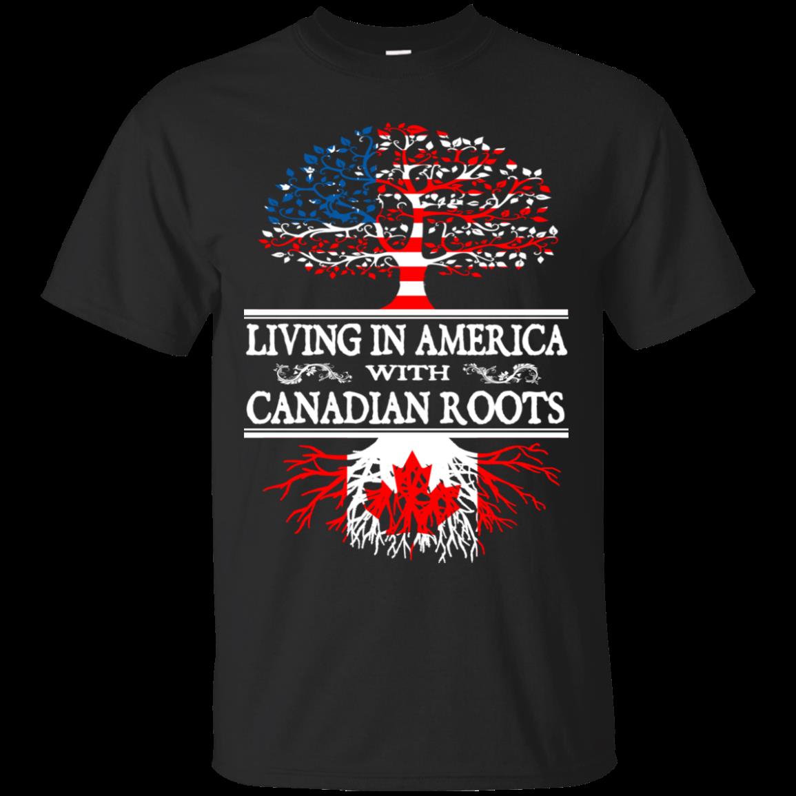 Living In American With Canadian Roots Canadian Roots T Shirt Hoodies Sweatshirt Living In American With Canadian Roots Canadian Roots T Shirt Hoodies Sweatshirt