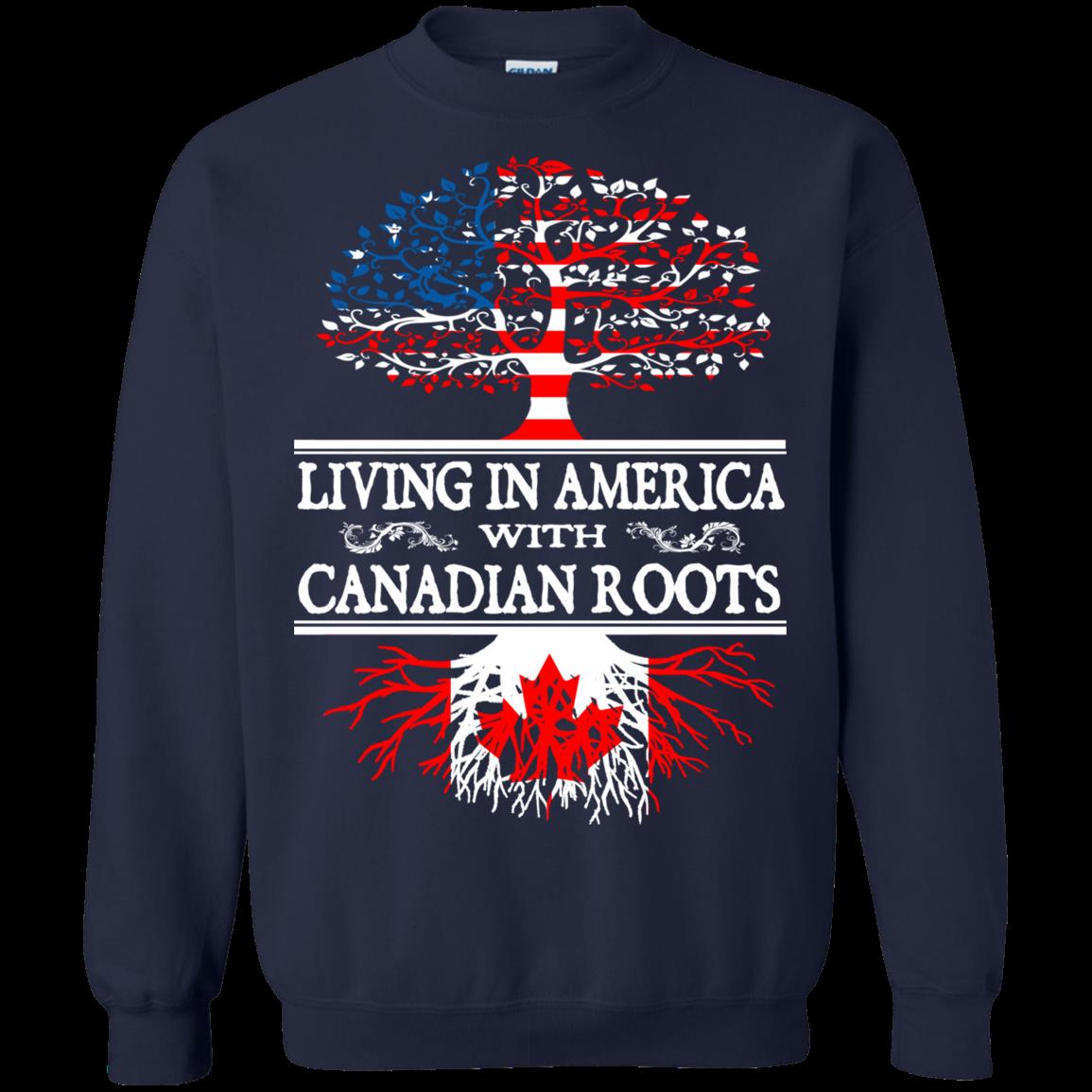 Living In American With Canadian Roots Canadian Roots T Shirt Hoodies Sweatshirt 2 » Cool Gifts for You - Mfamilygift Living In American With Canadian Roots Canadian Roots T Shirt Hoodies Sweatshirt 2