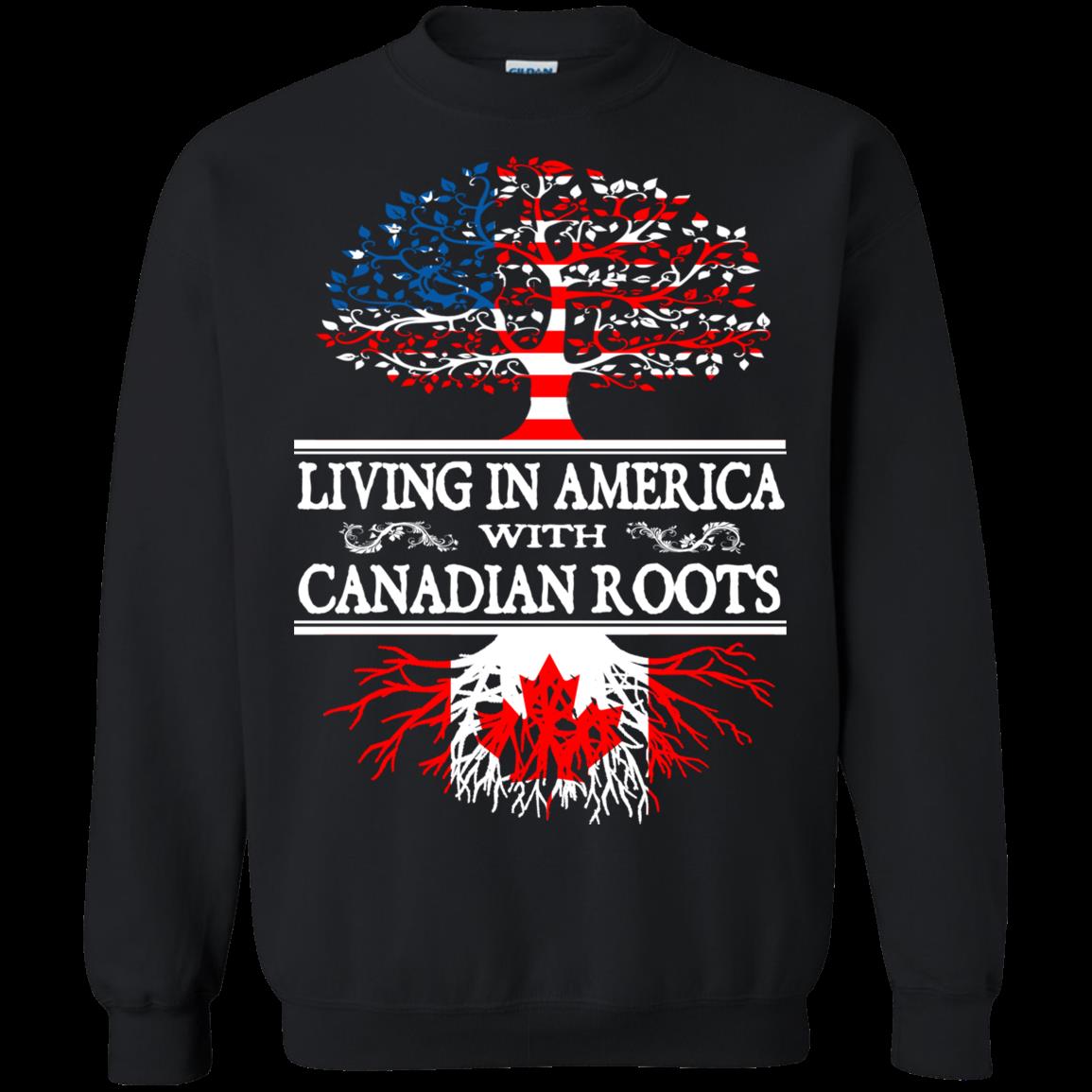 Living In American With Canadian Roots Canadian Roots T Shirt Hoodies Sweatshirt 3 » Cool Gifts for You - Mfamilygift Living In American With Canadian Roots Canadian Roots T Shirt Hoodies Sweatshirt 3