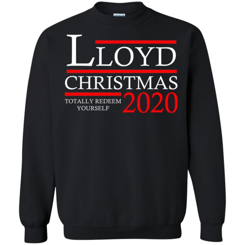 Lloyd Christmas For President 2020 Shirts Totally Redeem Yourself T Shirt Hoodies Sweatshirt