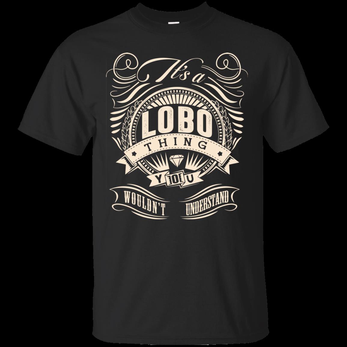 Lobo Shirts It’s A Lobo Thing You Wouldn’t Understand Lobo Shirts It’s A Lobo Thing You Wouldn’t Understand
