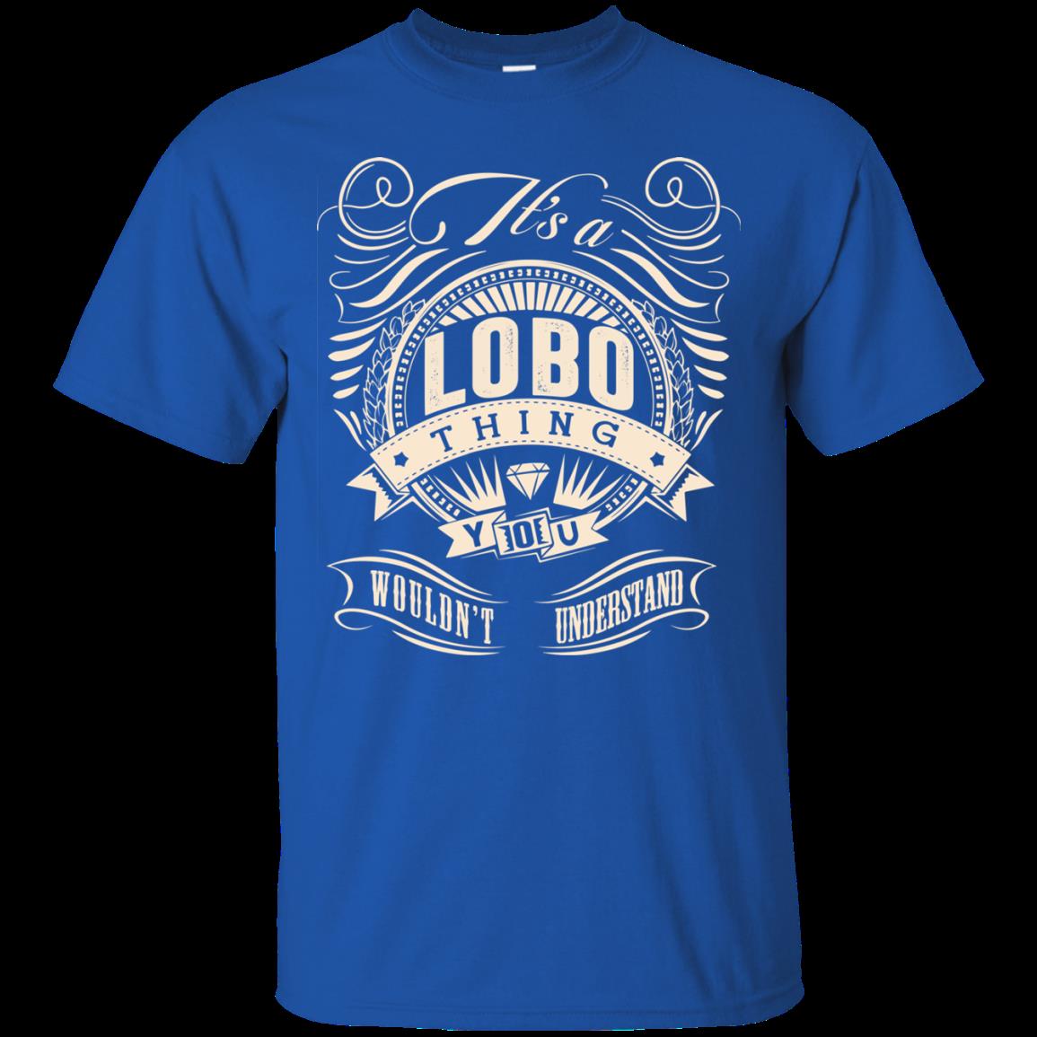 Lobo Shirts It’s A Lobo Thing You Wouldn’t Understand 1 » Cool Gifts for You - Mfamilygift Lobo Shirts It’s A Lobo Thing You Wouldn’t Understand 1