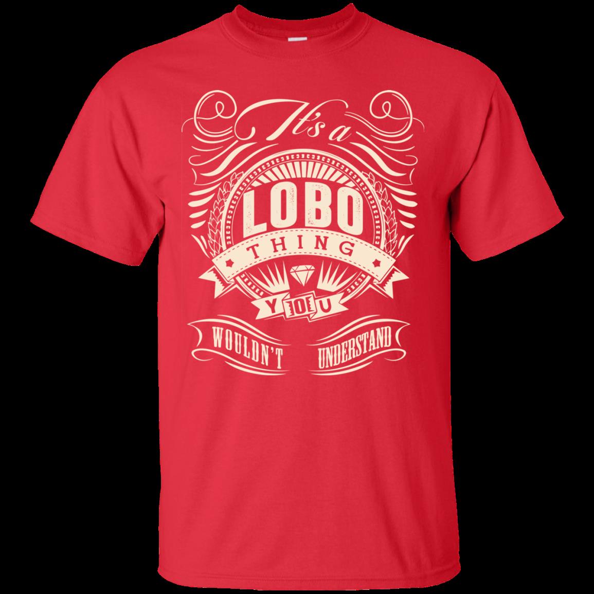 Lobo Shirts It’s A Lobo Thing You Wouldn’t Understand 4 » Cool Gifts for You - Mfamilygift Lobo Shirts It’s A Lobo Thing You Wouldn’t Understand 4