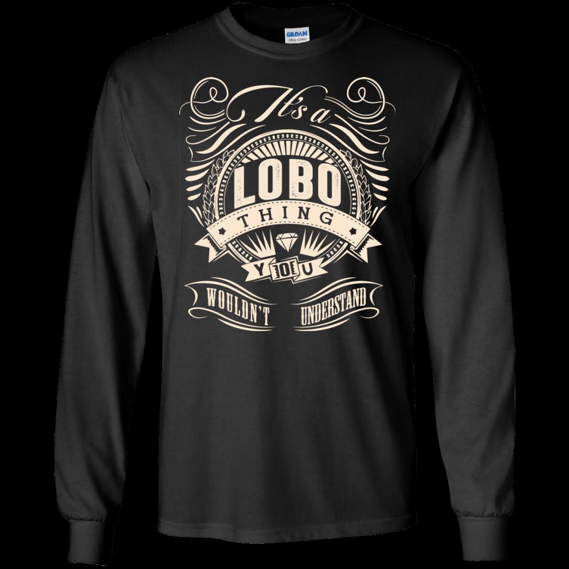 Lobo Shirts It’s A Lobo Thing You Wouldn’t Understand 7 » Cool Gifts for You - Mfamilygift Lobo Shirts It’s A Lobo Thing You Wouldn’t Understand 7