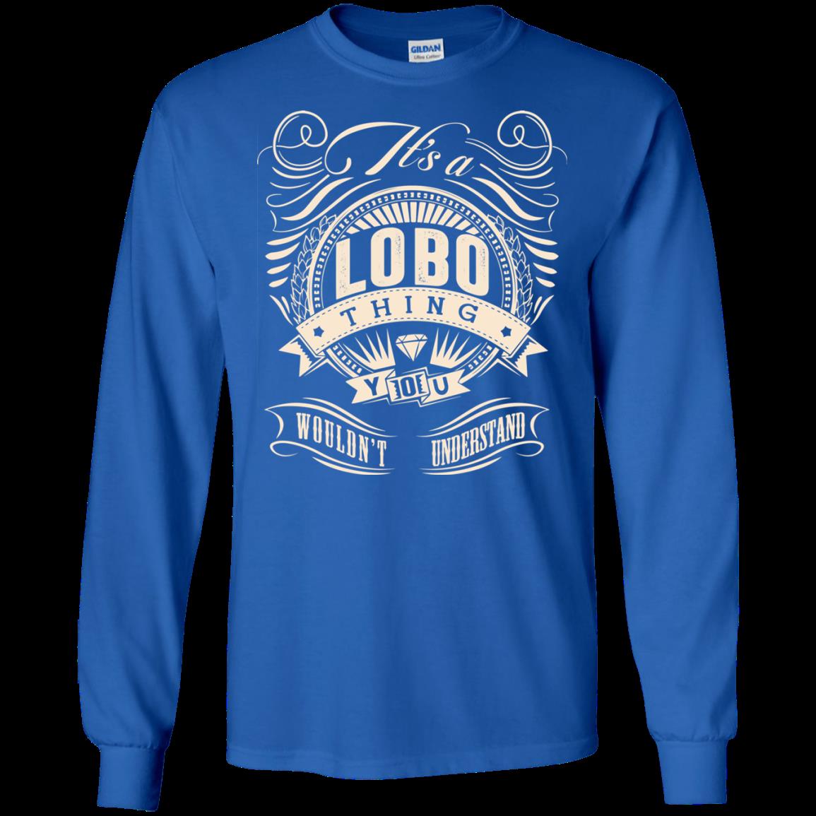 Lobo Shirts It’s A Lobo Thing You Wouldn’t Understand 8 » Cool Gifts for You - Mfamilygift Lobo Shirts It’s A Lobo Thing You Wouldn’t Understand 8