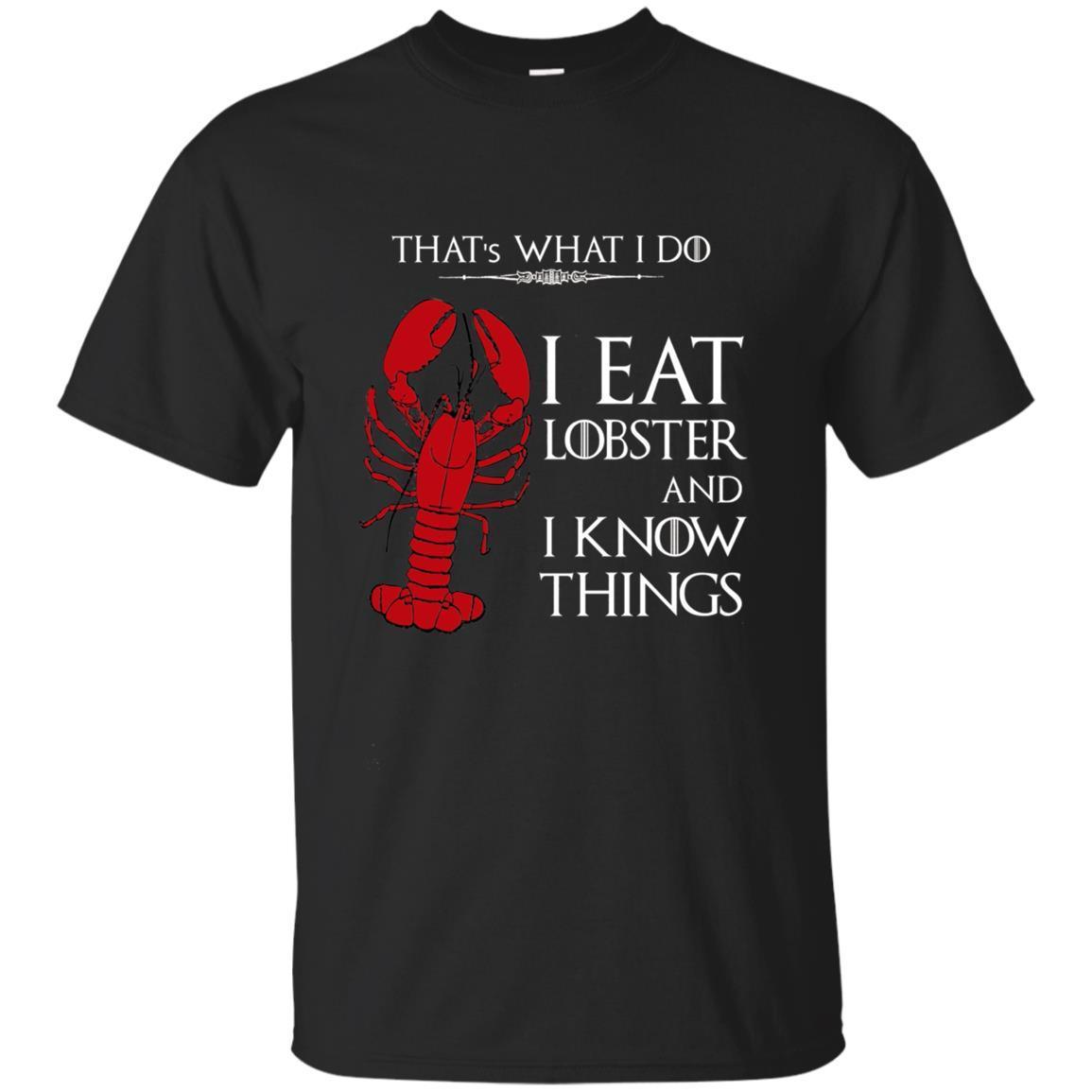 Lobster Friends T-shirt: I Eat Lobster And I Know Things Lobster Friends T-shirt: I Eat Lobster And I Know Things