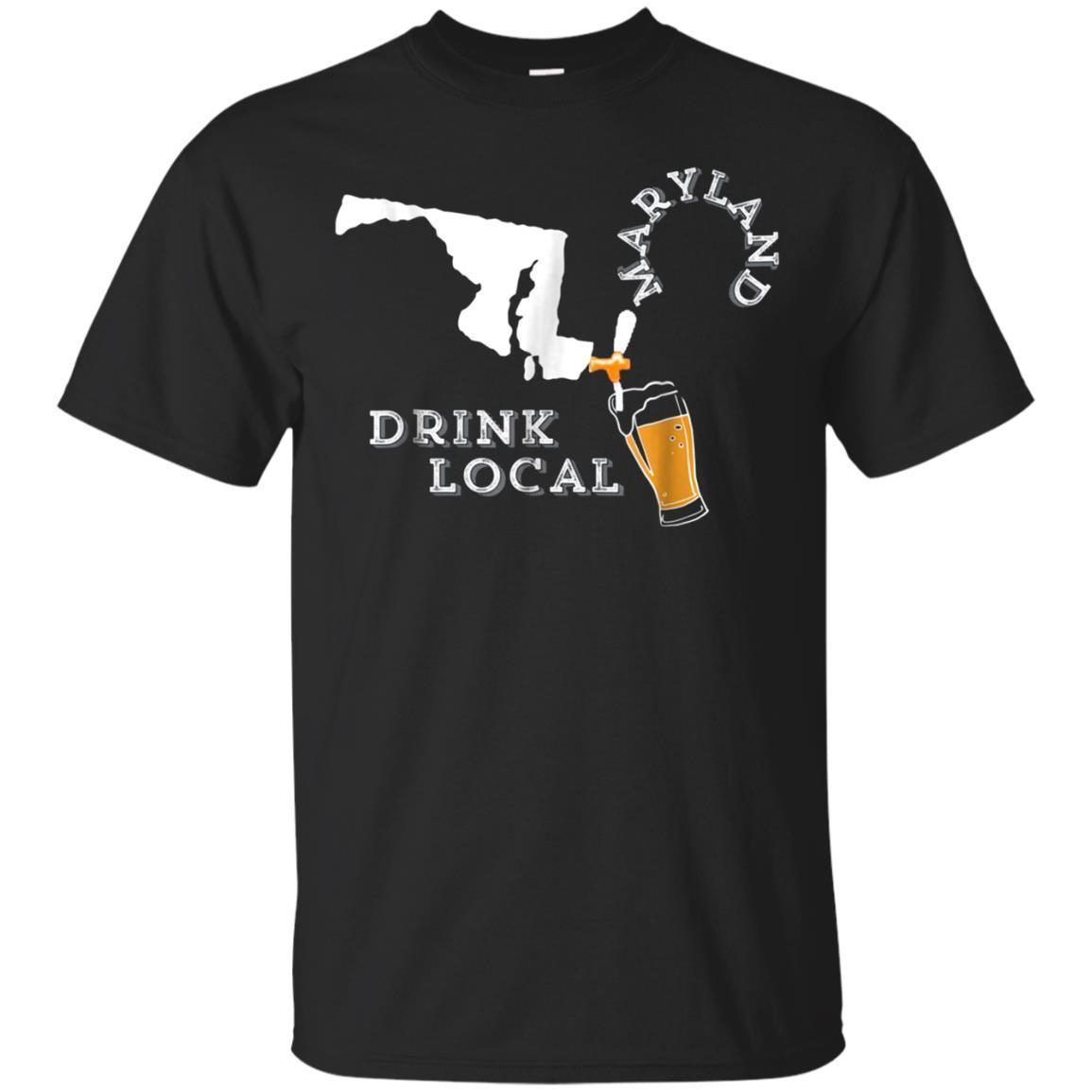 Local Craft Beer: Maryland Drink Local T Shirt