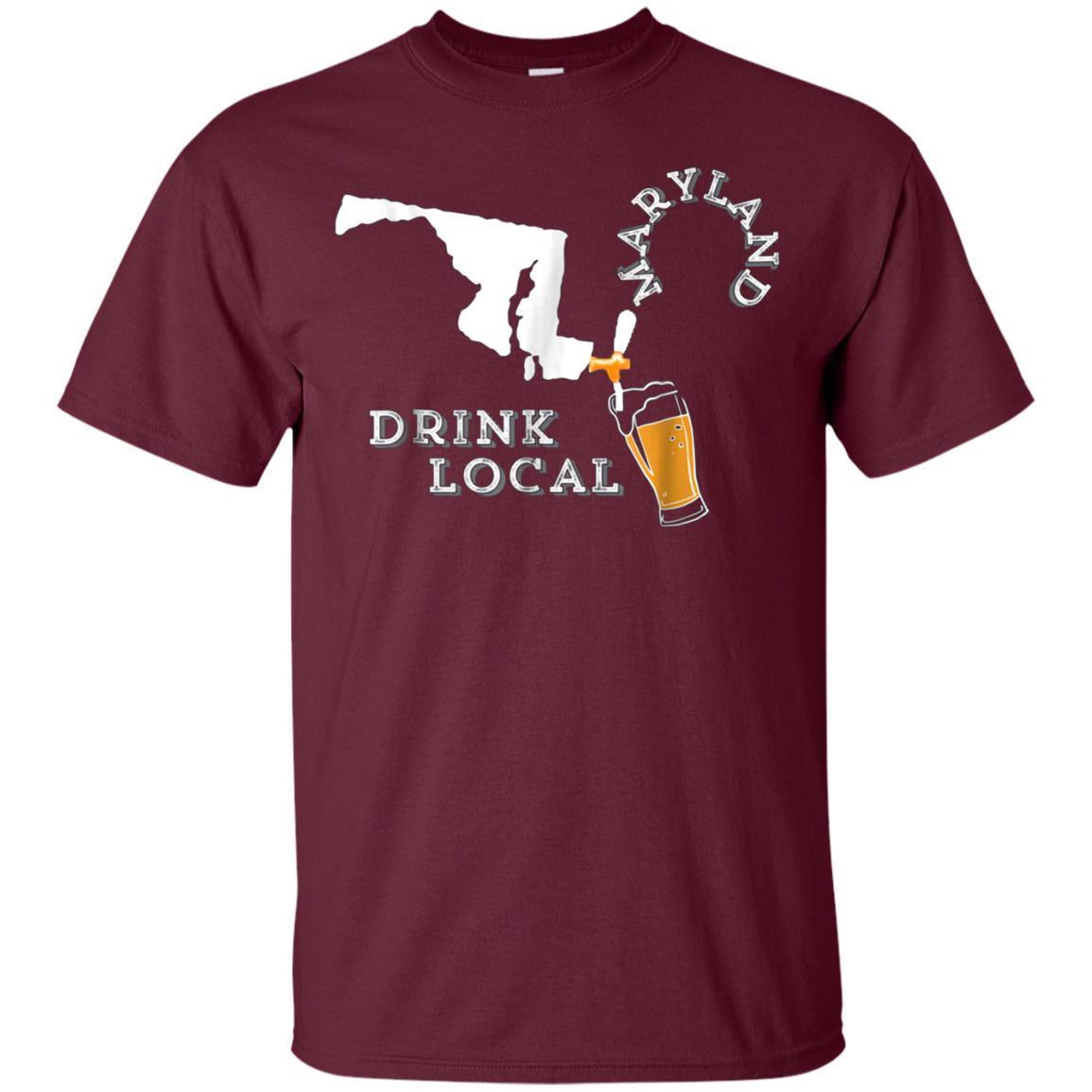 Local Craft Beer: Maryland Drink Local T Shirt 2 » Cool Gifts for You - Mfamilygift Local Craft Beer: Maryland Drink Local T Shirt 2