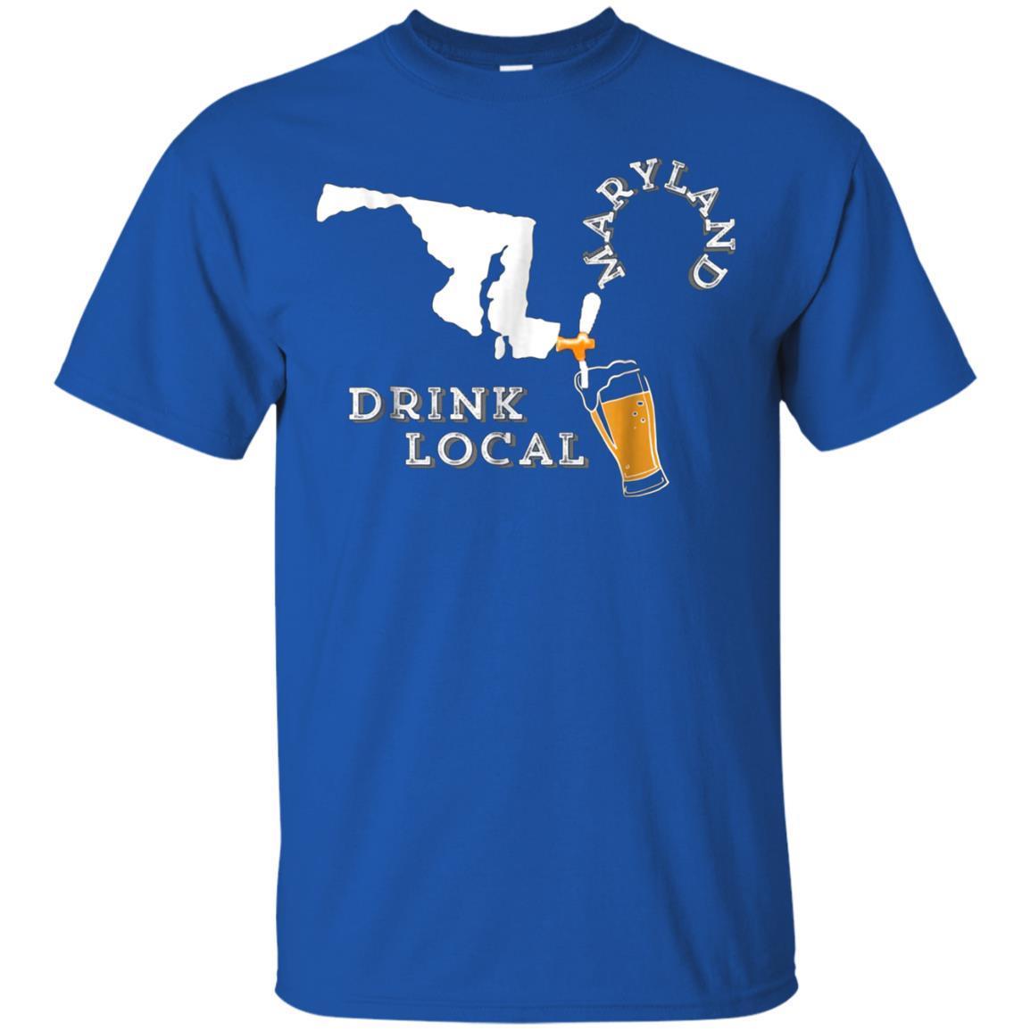 Local Craft Beer: Maryland Drink Local T Shirt 3 » Cool Gifts for You - Mfamilygift Local Craft Beer: Maryland Drink Local T Shirt 3