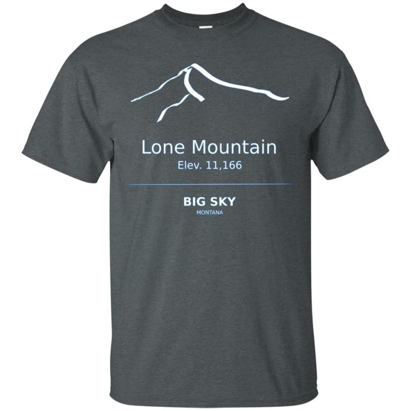 Lone Mountain Peak Elevation 11,166 Big Sky Montana Shirt 5 » Cool Gifts for You - Mfamilygift Lone Mountain Peak Elevation 11,166 Big Sky Montana Shirt 5