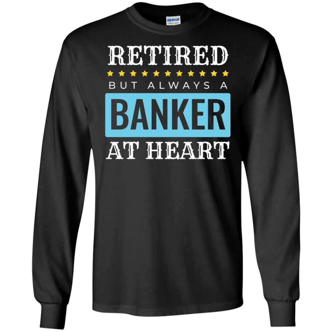 Long Sleeve Retired Banker Shirt Banking Retirement Gift 5 » Cool Gifts for You - Mfamilygift Long Sleeve Retired Banker Shirt Banking Retirement Gift 5