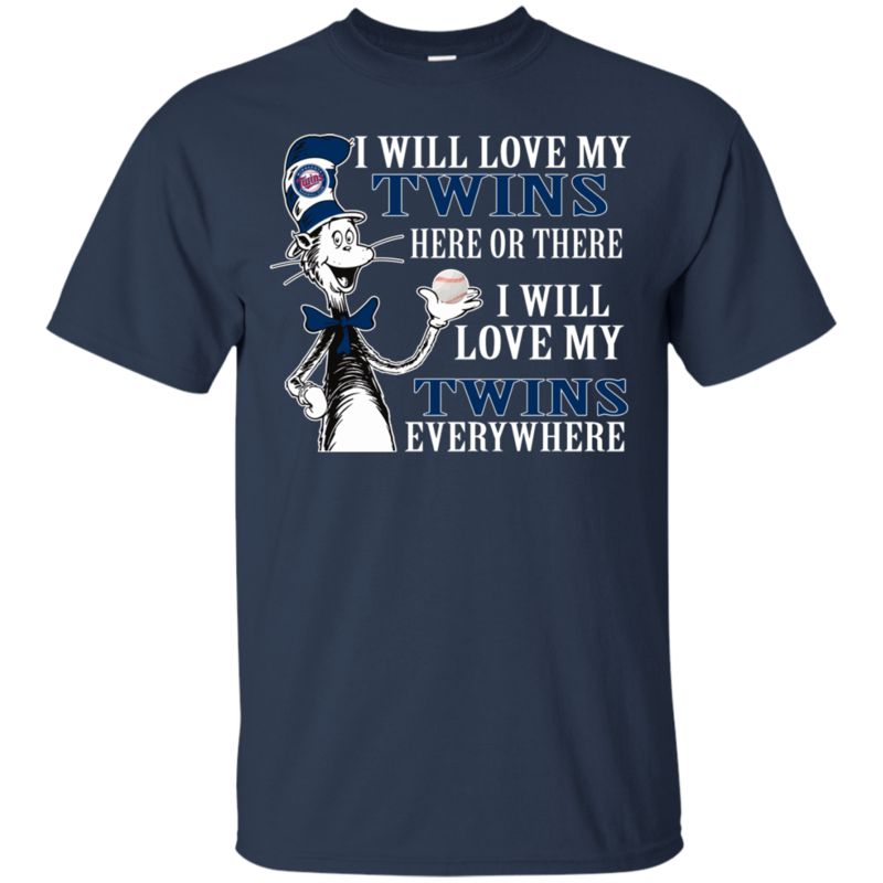 Minnesota Twins Dr. Seuss Shirts I Will Love Everywhere 1 » Cool Gifts for You - Mfamilygift Minnesota Twins Dr. Seuss Shirts I Will Love Everywhere 1