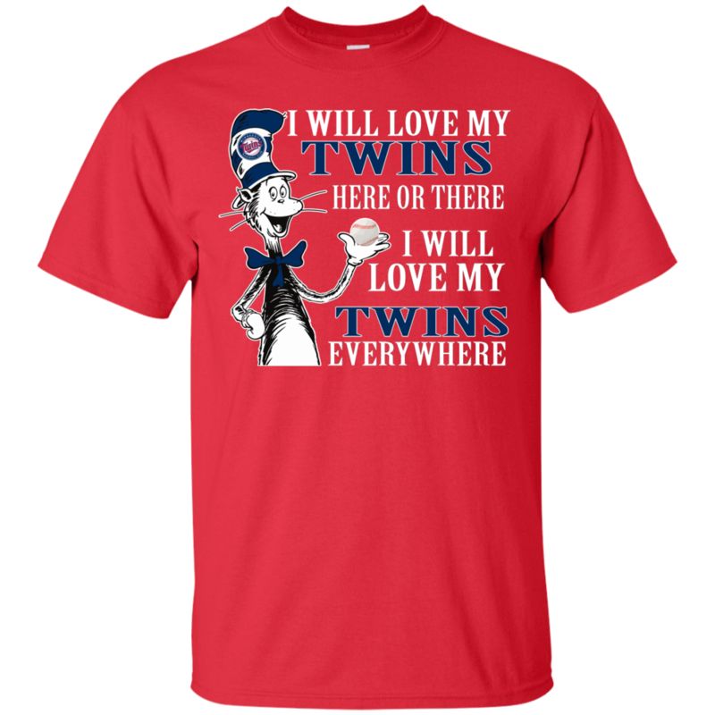 Minnesota Twins Dr. Seuss Shirts I Will Love Everywhere 4 » Cool Gifts for You - Mfamilygift Minnesota Twins Dr. Seuss Shirts I Will Love Everywhere 4