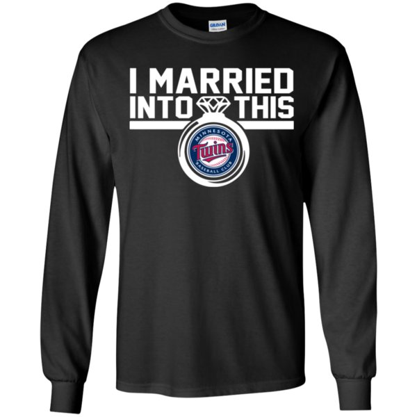 Minnesota Twins I Married Into This Shirt Youth Ls Shirt