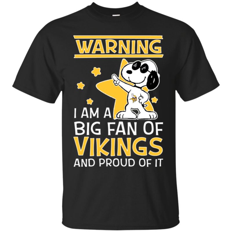 Minnesota Vikings Snoopy Shirts Warning I Am A Big Fan