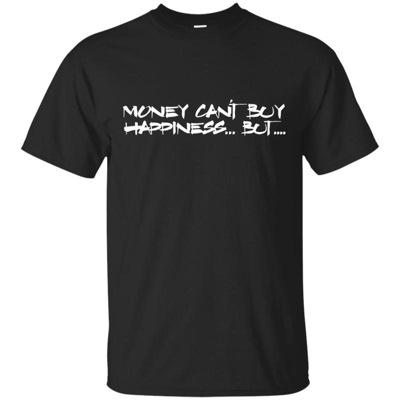 Money Can’t Buy Happiness But It Can Buy Me Boat