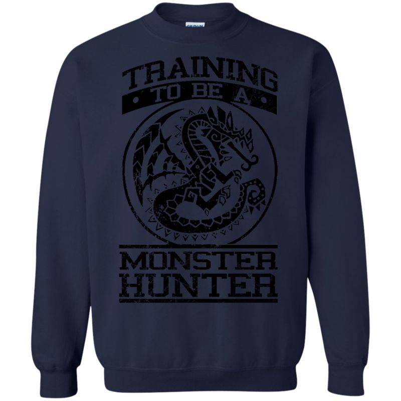 Monster Hunter Training To Be A Monster Hunter T Shirt Hoodies Sweatshirt 2 » Cool Gifts for You - Mfamilygift Monster Hunter Training To Be A Monster Hunter T Shirt Hoodies Sweatshirt 2