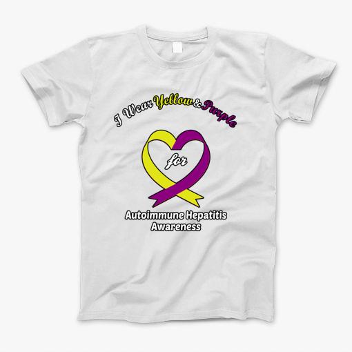 I Wear Yellow And Purple Autoimmune Hepatitis Awareness T-Shirt I Wear Yellow And Purple Autoimmune Hepatitis Awareness T-Shirt