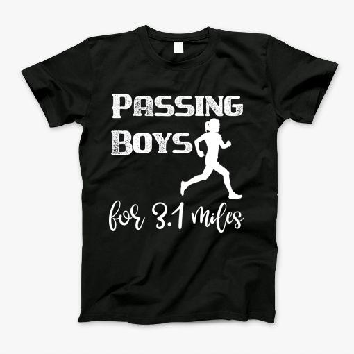Runner Passing Boys For 3.1 Iles T-Shirt Runner Passing Boys For 3.1 Iles T-Shirt