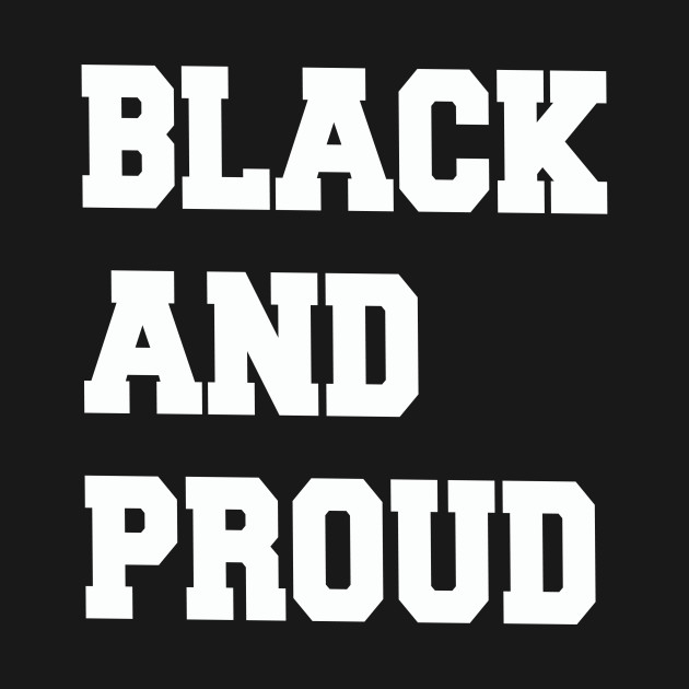 Black And Proud T-Shirt 1 » Cool Gifts for You - Mfamilygift Black And Proud T-Shirt 1