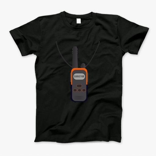 Surveyor Talkie Walkie T-Shirt