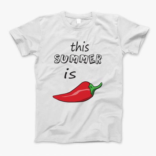Summer Hot T-Shirt Summer Hot T-Shirt