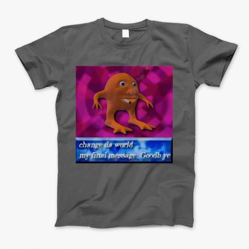 Change Da World T-Shirt Change Da World T-Shirt