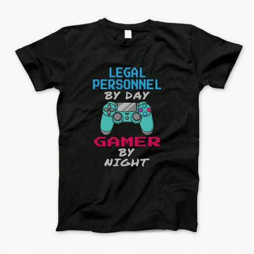 Legal Personnel By Day Gamer By Night T-Shirt