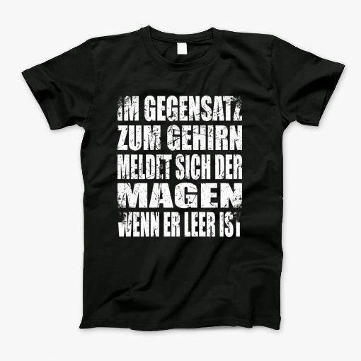 In Contrast To The Brain, The Stomach Reports T-Shirt