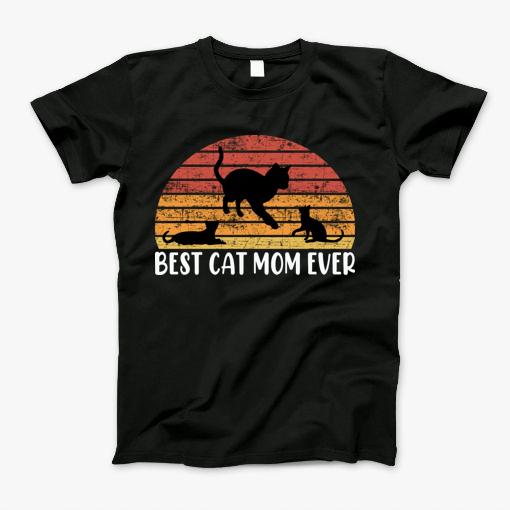 Best Cat Mom Ever T-Shirt