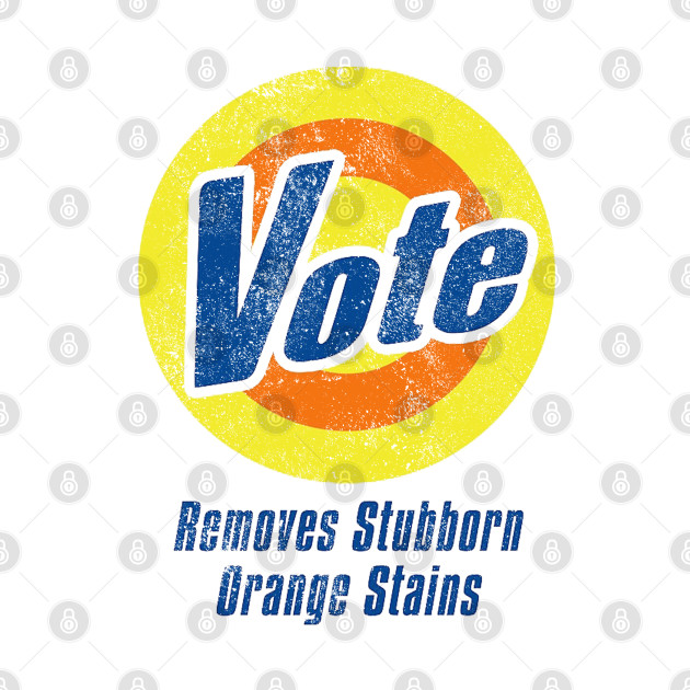 Vote Removes Stubborn Orange Stains Funny Anti-Trump T-Shirt 1 » Cool Gifts for You - Mfamilygift Vote Removes Stubborn Orange Stains Funny Anti-Trump T-Shirt 1