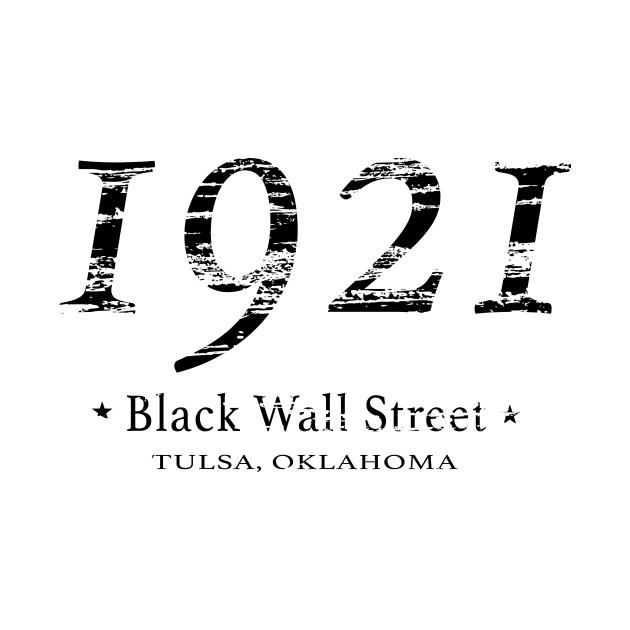Black Wall Street 1921 Tulsa Massacre African American History Merchandise T-Shirt 1 » Cool Gifts for You - Mfamilygift Black Wall Street 1921 Tulsa Massacre African American History Merchandise T-Shirt 1