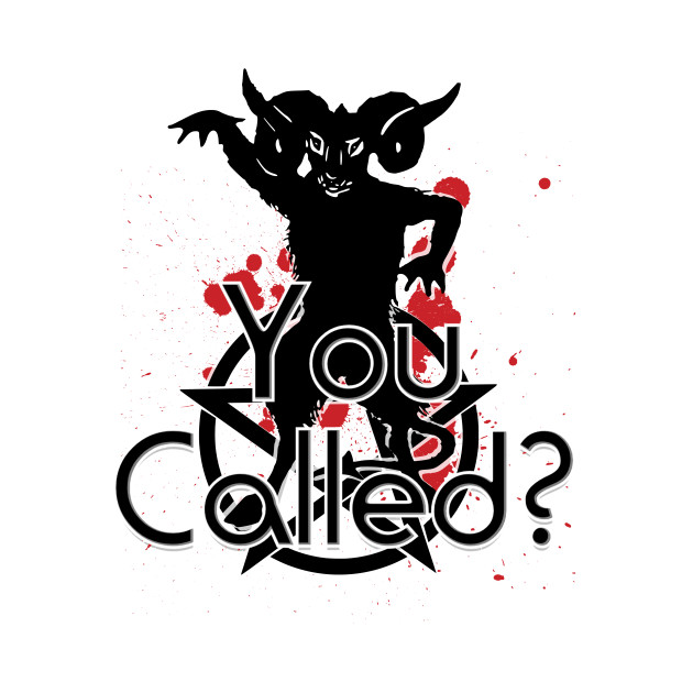 You Called? T-Shirt 1 » Cool Gifts for You - Mfamilygift You Called? T-Shirt 1