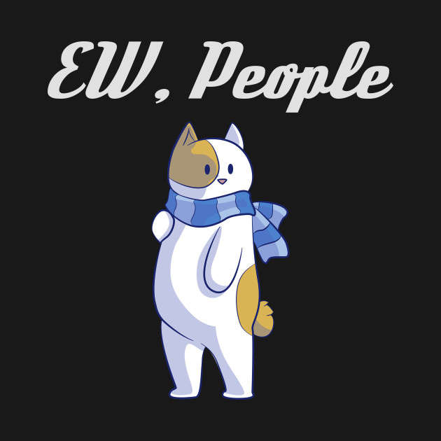 Ew,People T-Shirt 1 » Cool Gifts for You - Mfamilygift Ew,People T-Shirt 1