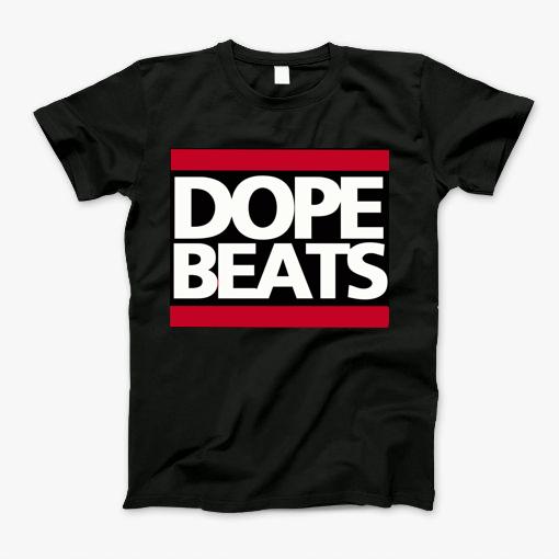 Dope Beats T-Shirt