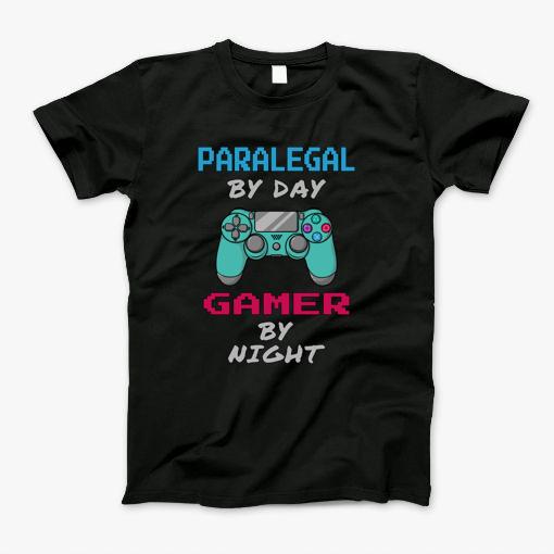 Paralegal By Day Gamer By Night T-Shirt