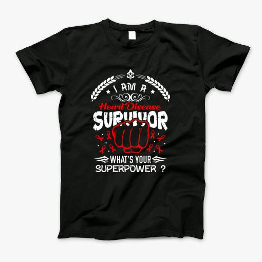 I Am Heart Disease Survivor T-Shirt